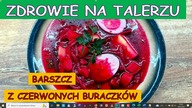 Barszcz z czerwonych buraczków.  Bardzo zdrowa, prosta w przygotowaniu potrawa.