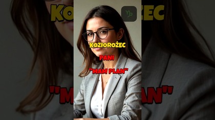 KOZIOROŻEC Pani MAM PLAN #kobieta #zodiak #relacje #instrukcjaobslugi #shorts #horoskop #koziorożec