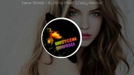 New Smile - Euforia (Matt Crazy Remix) 2018