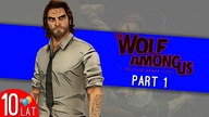Jak za dawnych lat - Wolf Among Us - Part 1