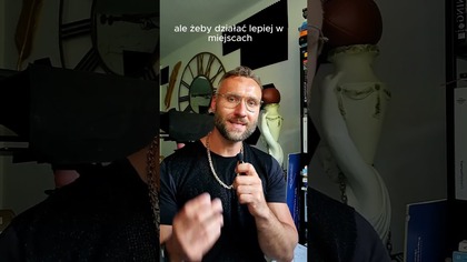 Tu nie chodzi o szukanie miejsc ale o działanie