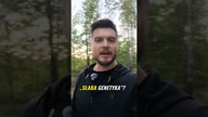 PRZEWAGA DZIĘKI SŁABEJ GENETYCE?