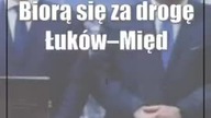 Biorą się za drogę ŁukówMiędzyrzec.  Wyrównają kolejne 4 kilometry