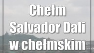 Chełm: Salvador Dali w chełmskim muzeum