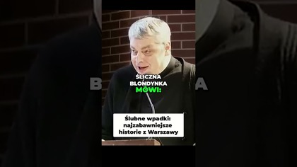 Ślubne Wpadki Najzabawniejsze Historie z Warszawy #pawlukiewicz