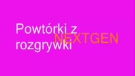 Powtórki z rozgrywki NEXTGEN odcinek 3 (BartekGM Reupload)