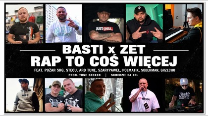 Zet, Basti, Pożar SRG, Stecu, Aro Tune, Szarypawel, Poematik, Soberman, Grzechu - Rap to coś więcej