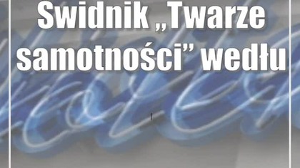 Świdnik:  Twarze samotności według Moniki Gutek