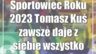Sportowiec Roku 2023: Tomasz Kuś zawsze daje z siebie wszystko