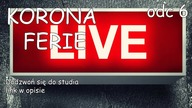 Korona Ferie ODC 6 LIVE