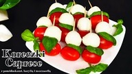 KORECZKI CAPRESE z pomidorkami, bazylią i mini mozzarellą - Idealne na Sylwestra i inne okazje
