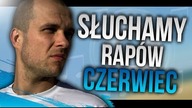 POLSKI RAP Z CZERWCA! SŁUCHAMY!