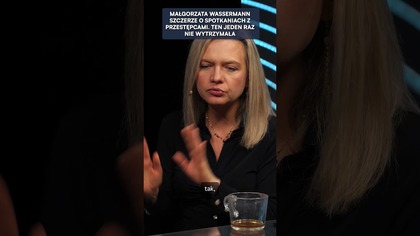 ROZMAWIA Z PRZESTĘPCAMI.  W ROZMOWIE WYZNAŁA NAM, JAK TO JEST...