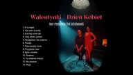 WALENTYNKI, DZIEŃ KOBIET - MIX piosenek 2025 (The Dziemians)