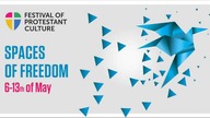 The 8th Festival of the Protestant Culture The Spaces of Freedom