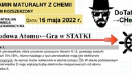 Z dw&oacute;ch pierwiastk&oacute;w, kt&oacute;re umownie oznaczono literami X i E Budowa atomu czyli GRA W STATKI.  ZADANIE 1 CKE 2022 MAJ.  #Chemia