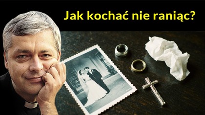 Jak kochać, nie raniąc