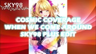 {NIGHTCORE} Cosmic Coverage - When We Come Around (SKY98 Plus Edit)
