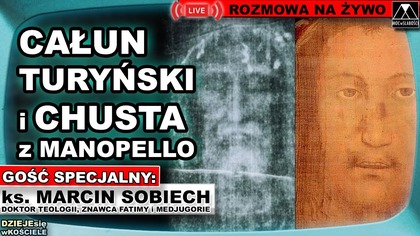 CAŁUN TURYŃSKI i CHUSTA Z MANOPELLO - ks.  Marcin Sobiech