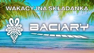BACIARY WAKACYJNA SKŁADANKA 2024