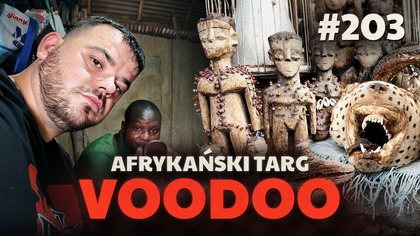 #203 Przez Świat na Fazie - Targ fetyszy i portowe slumsy | TOGO