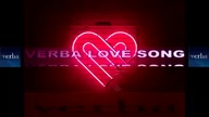 VERBA LOVE SONG
