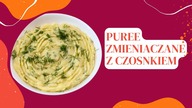 Najlepsze Puree Ziemniaczane z Czosnkiem! Przepis Krok Po Kroku!