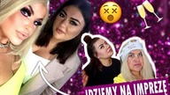 IDZIEMY NA IMPREZE!!!
