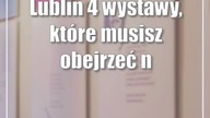 Lublin: 4 wystawy, które musisz obejrzeć na Wschód Kultury - Inne Brzmienia 2023
