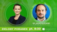 Dr Jakub Majewski gościem Zielonego Poranka Gazeta.pl (30. 09)