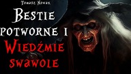 Bestie potworne i Wiedźmie swawole - CreepyPasta Lektor PL