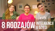 8 rodzajów inteligencji u dzieci//Kasia Sawicka//