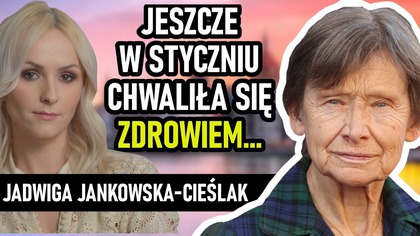 Zmarła Jadwiga Jankowska-Cieślak.  Liczyła, że wyjdzie ze szpitala i zagra w maju.