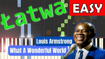  What A Wonderful World (Louis Armstrong) - Piano Tutorial (łatwa wersja)  NUTY W OPISIE 