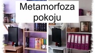 Metamorfoza pokoju.