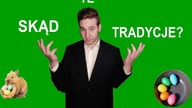 Skąd Te Tradycje?
