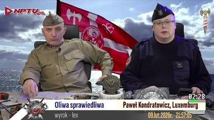Oliwa sprawiedliwa Pon.  9. 2. 2026r.  W.  Olszański, M.  Osadowski Rodacy Kamraci NPTV.pl