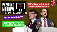 21.08.2023 Wojna na linii Ziobro-Morawiecki? Afera e-mailowa! Krzysztof Tytko w walce z Orlenem! Prz