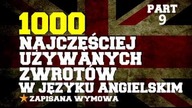 Najczęściej używane zwroty w angielskim część 9