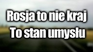 Rosja to nie kraj... To stan umysłu [Śmieszne]