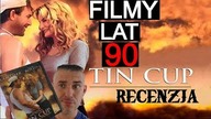Tin Cup recenzja 1996- filmu (Kino Recenzje)