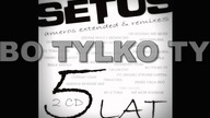 SETUS - BO TYLKO TY (ameros extended mix)