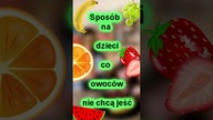 Sposób na dzieci, które owoców nie chcą jeść #fruitcap #egmont #graplanszwa #funny #funnyvideo