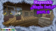 Świąteczny Maraton #5 - Mapka Magia Świąt part. 2