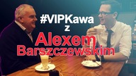 #VIPKawa: Alex Barszczewski - Ludwik C.  Siadlak