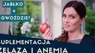 Żelazo i anemia - to powinieneś wiedzieć! Jak suplementować żelazo?