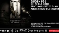 07. DUDEK RPK (2011) - TO DLA CIEBIE (PROD NWS SKRECZ DJ KG)