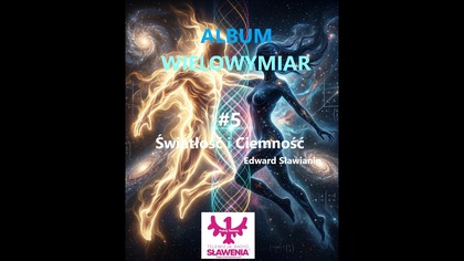 ALbum Wielowymiar #5 Światło i Ciemność Edward Sławianin