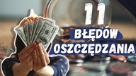 11 Błędów oszczędzania | Lepiej ich nie popełniaj