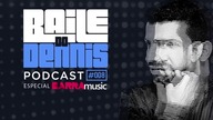 Baile do Dennis - Podcast Especial Barra Music